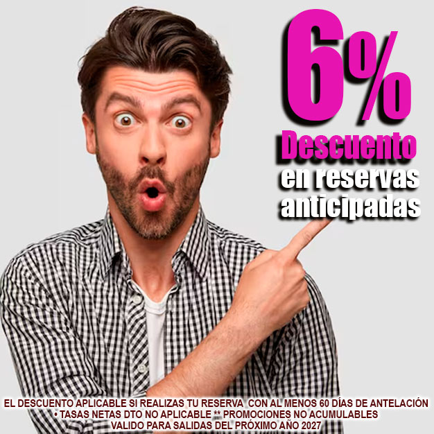 Dto2027 6% de descuento en reservas anticipadas